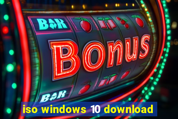 iso windows 10 download